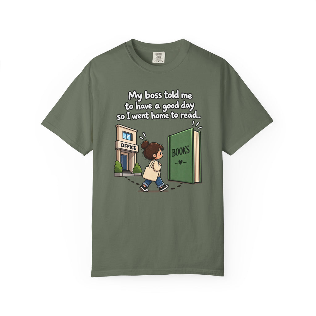 Have a Good Day T-Shirt