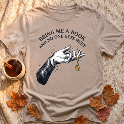 No One Hurt T-Shirt