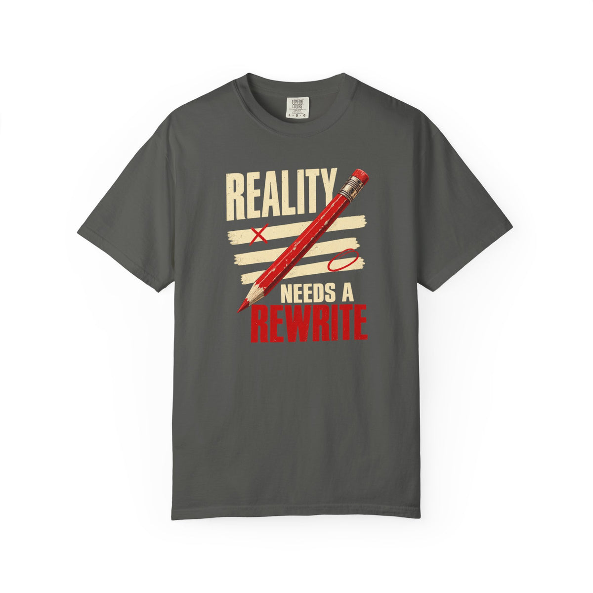 Reality Needs a Rewrite T‑Shirt