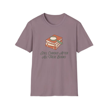 Still Curious T-Shirt