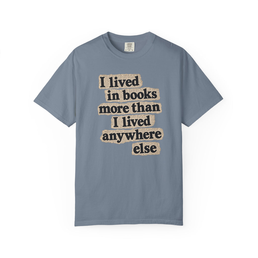 I lived in books T-Shirt