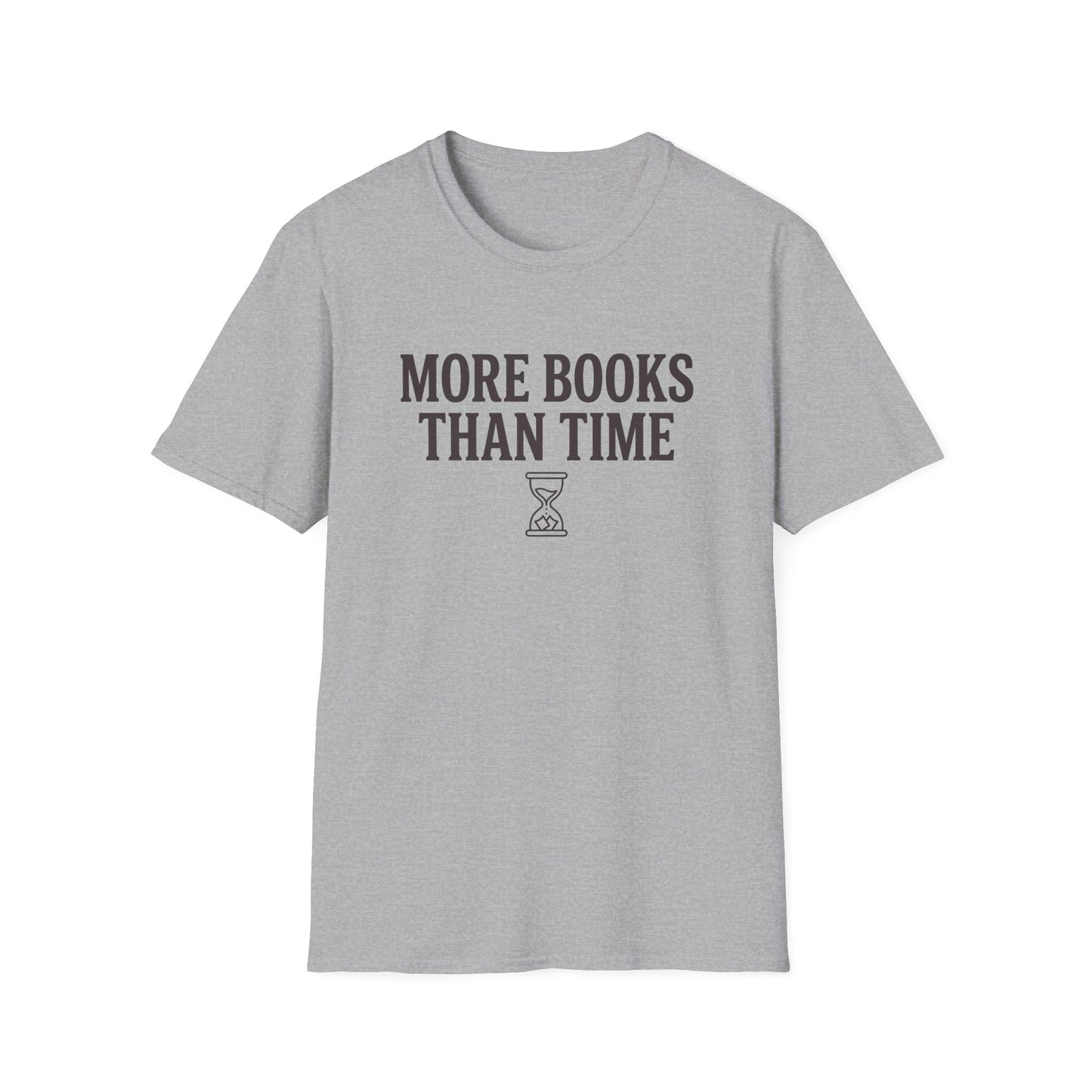 Books Than Time T-Shirt