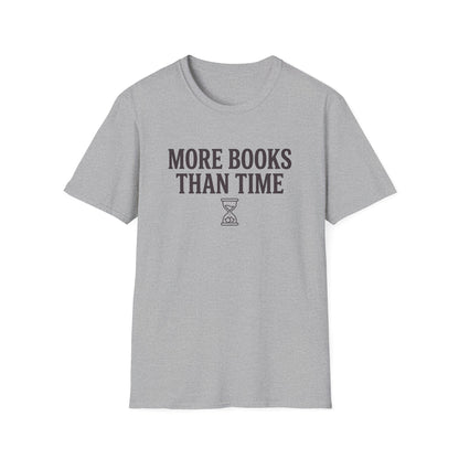 Books Than Time T-Shirt