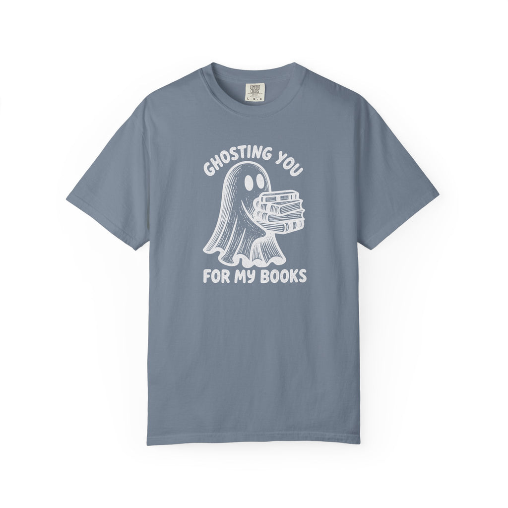 Ghosting You For My Books T-Shirt
