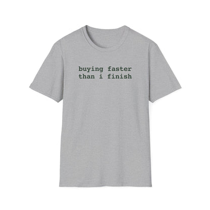 Buying Faster T-Shirt