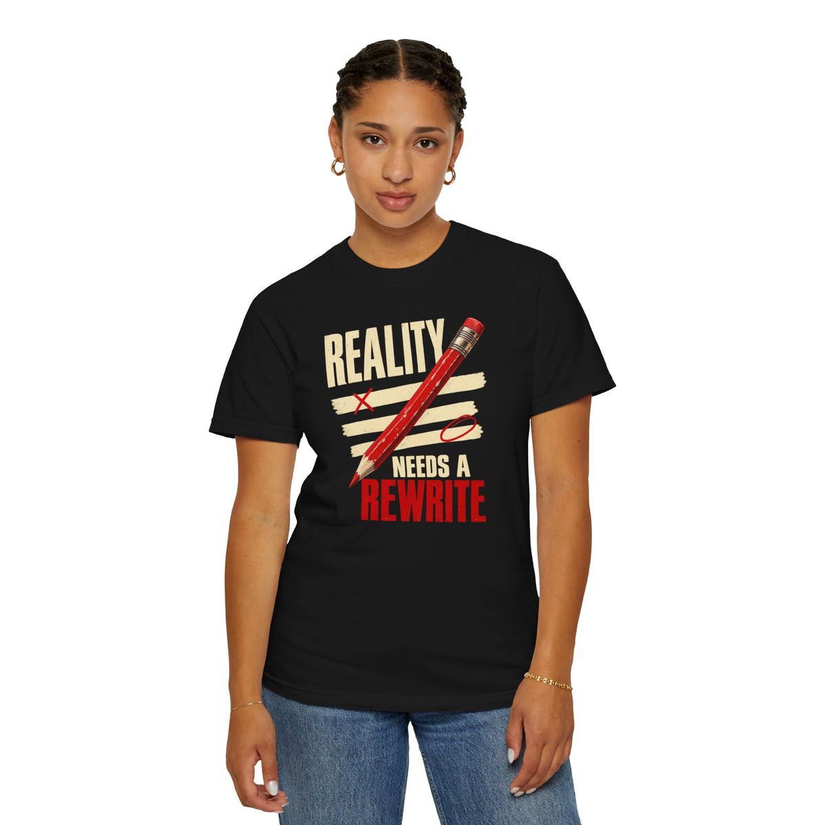 Reality Needs a Rewrite T‑Shirt