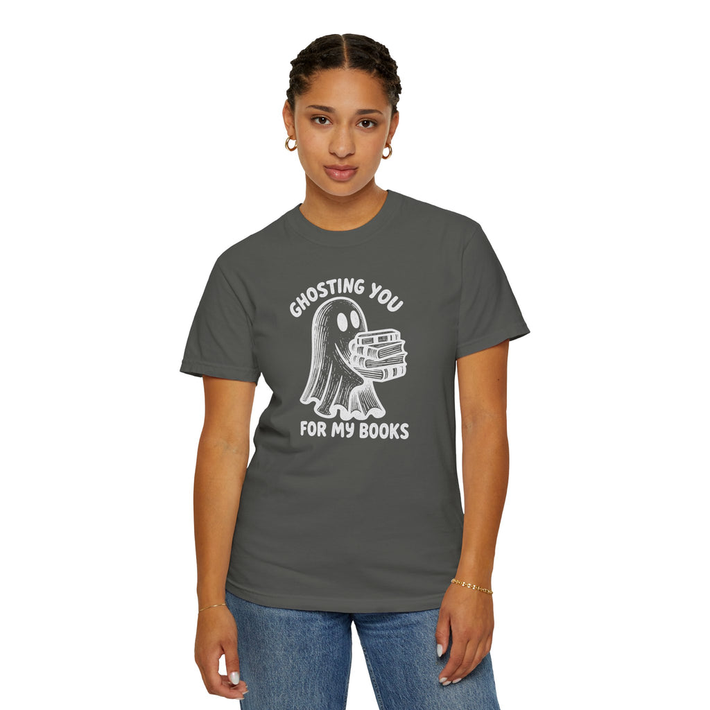 Ghosting You For My Books T-Shirt