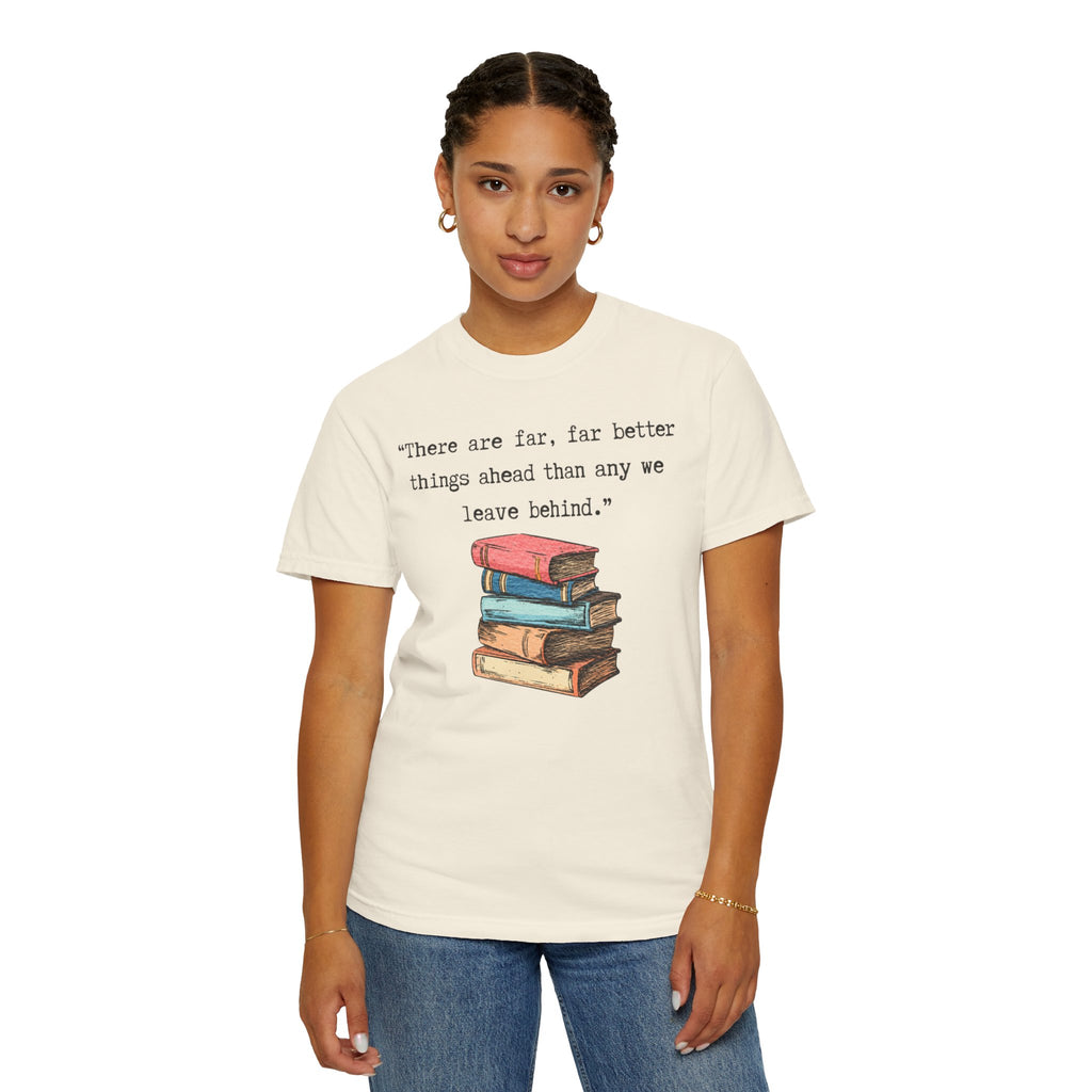 Better Things Ahead T-Shirt