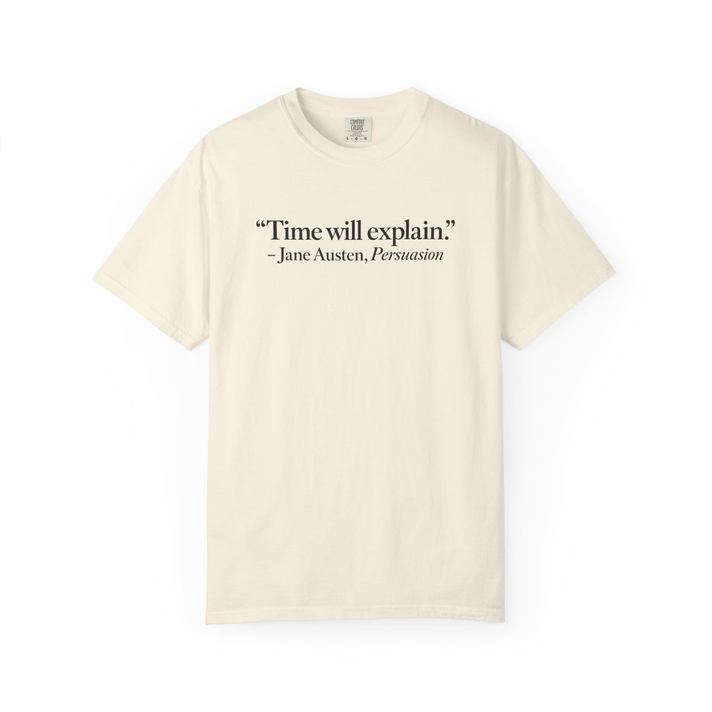 Time Will Explain T-Shirt