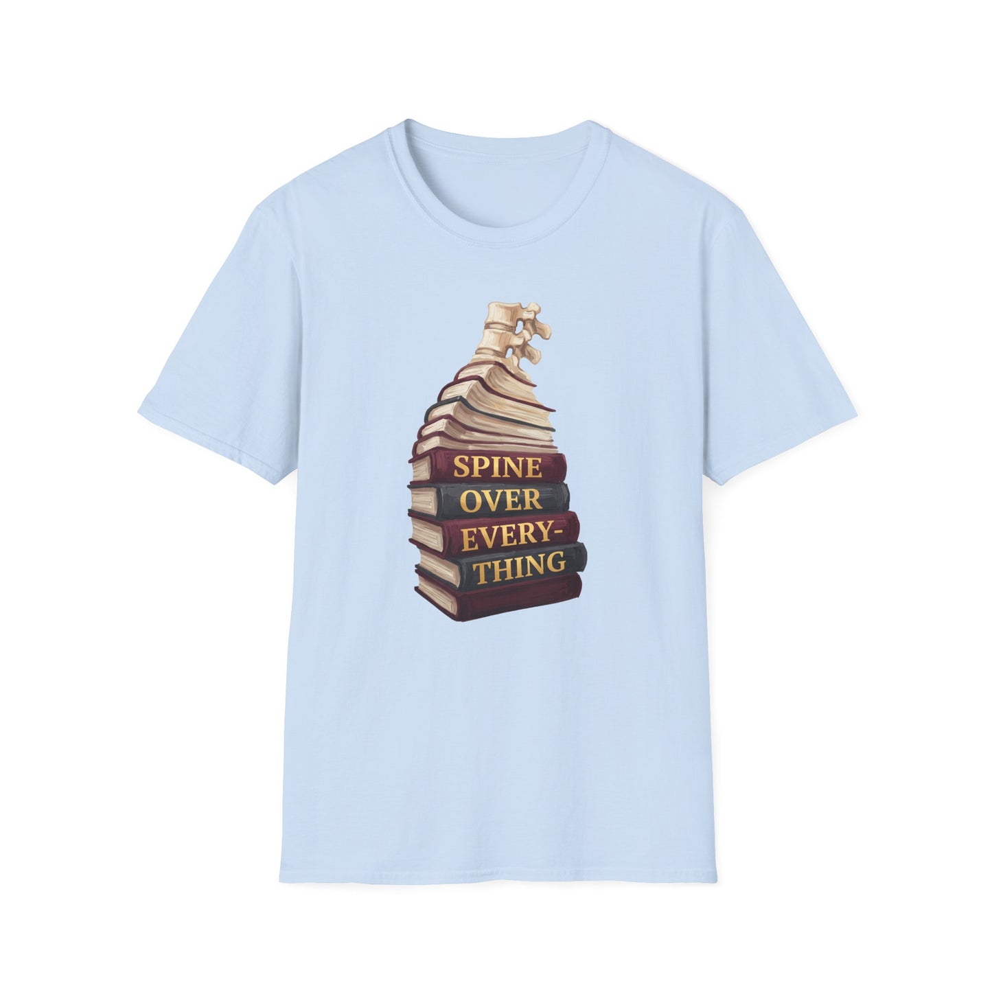 Spine Over Everything T-Shirt