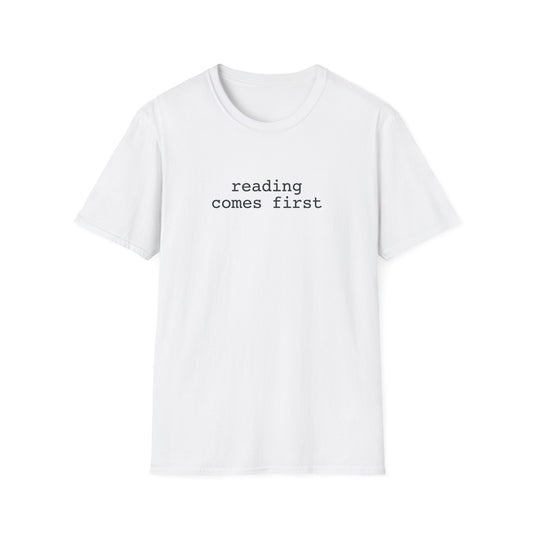 Comes First T-Shirt