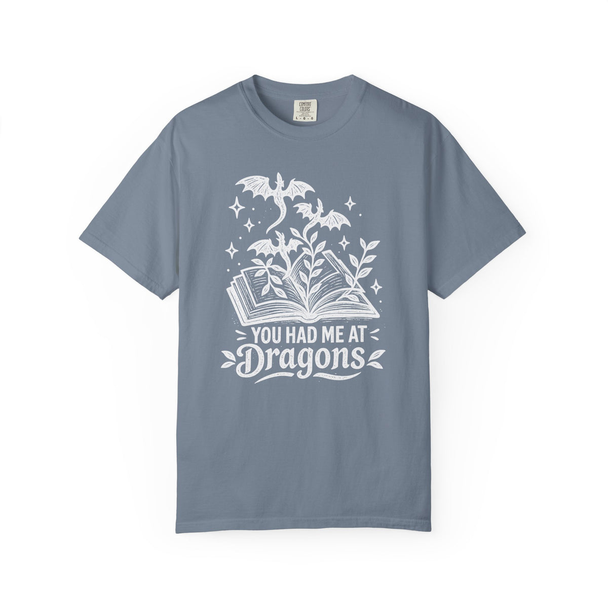 You Had Me at Dragons T‑Shirt
