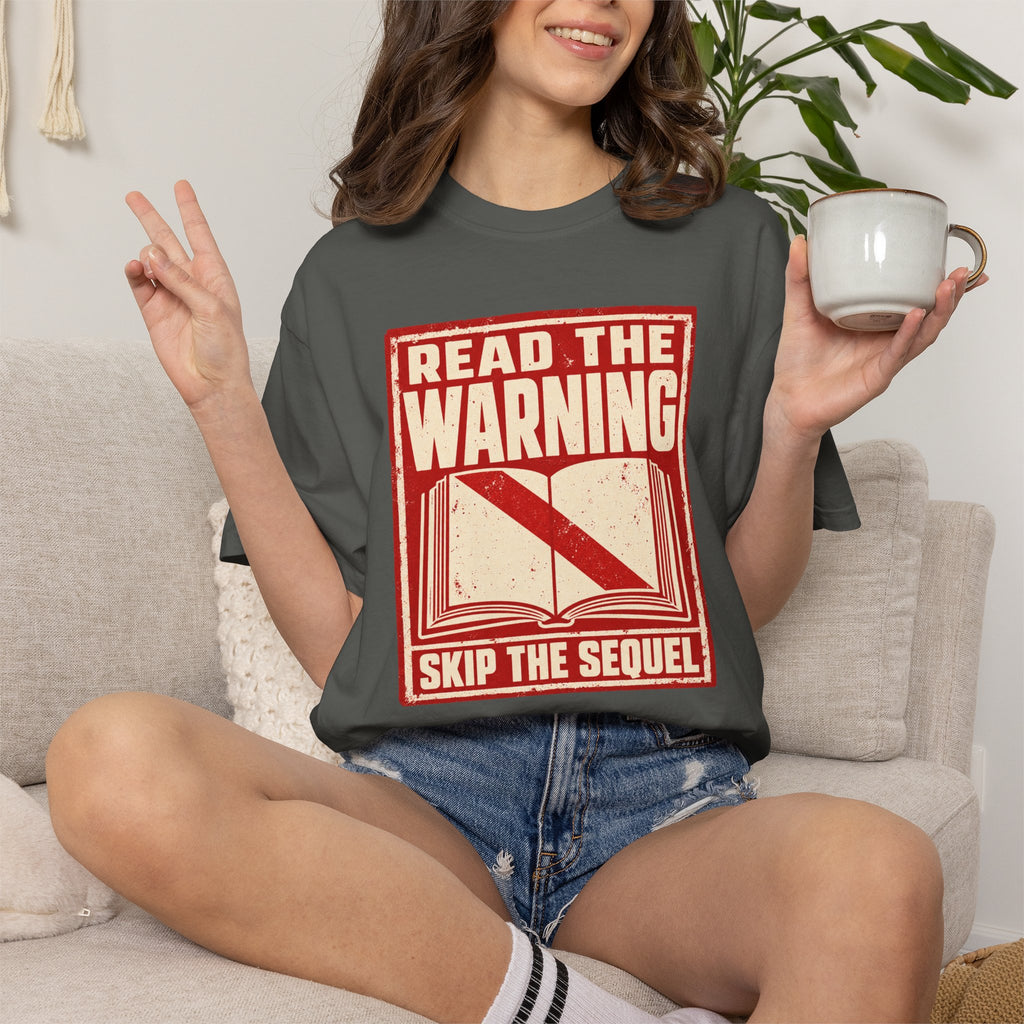 Skip the Sequel T-Shirt
