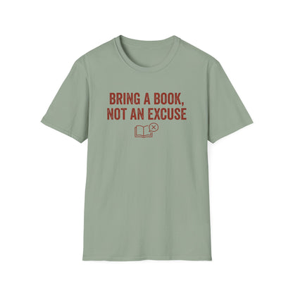 Not An Excuse T-Shirt