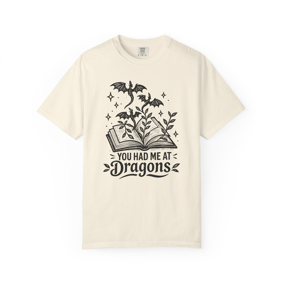 You Had Me at Dragons T‑Shirt